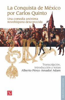 la conquista de mexico por carlos quinto (ebook)-anónimo anónimo-9786071671905