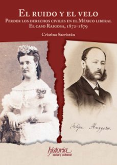 el ruido y el velo (ebook)-cristina sacristán gómez-9786071683205