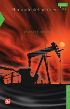 el mundo del petroleo-salvador ortuño arzate-9786071690005