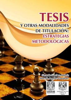tesis y otras modalidad de titulacion: estrategias metodologicas (ebook)-gerardo sanchez ambriz-marcela angeles dauahare-9786073048705