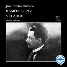 ramon lopez velarde (audiolibro)-jose emilio pacheco-9786073927505