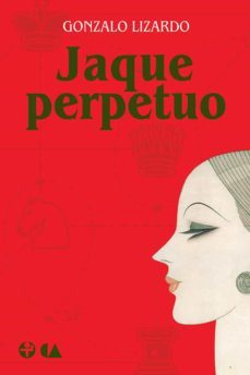 jaque perpetuo (ebook)-gonzalo lizardo-9786074451405