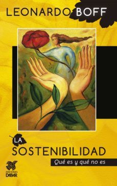 la sostenibilidad (ebook)-leonardo boff-9786076122105