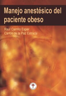 manejo anestesico del paciente obeso (ebook)-raúl carrillo esper-carlos de la paz estrada-9786078283705