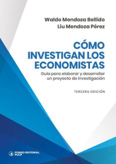 como investigan los economistas. (ebook)-waldo mendoza bellido-liu mendoza pérez-9786123351205