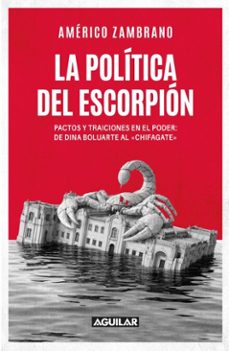 la politica del escorpion (ebook)-américo zambrano-9786125249005