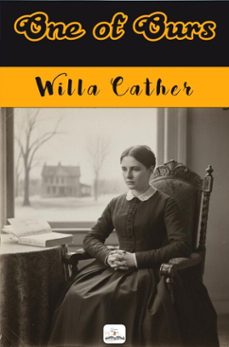 one of ours (ebook)-willa cather-9786253872205