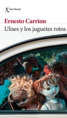 ulises y los juguetes rotos (ebook)-ernesto carrion-9786280000305