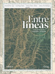 entre lineas: una historia de colombia en mapas (ebook)-9786287571105