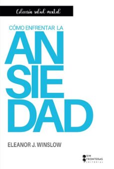 como enfrentar la ansiedad (ebook)-eleanor j. winslow-9786287735705