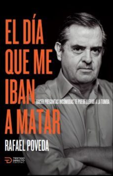 el dia que me iban a matar (ebook)-rafael poveda-9786289559705