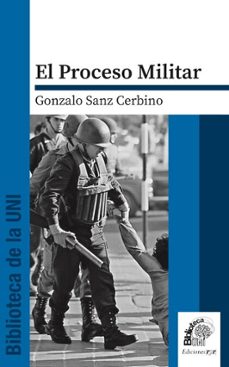 el proceso militar (ebook)-gonzalo sanz cerbino-9786316608505