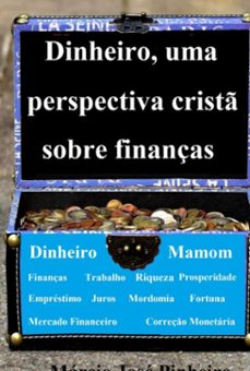 dinheiro, uma perspectiva crist sobre finanças (ebook)-márcio josé pinheiro-9786501129105