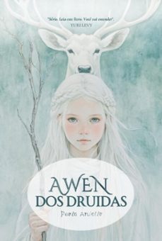 awen dos druidas (ebook)-paola aniello-9786501247205