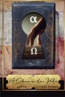 a chave da vida (ebook)-luciana gurgel-9786501457505