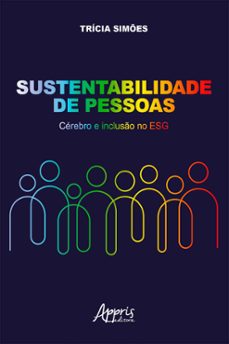 sustentabilidade de pessoas: cerebro e incluso no esg (ebook)-trícia simões-9786525054605
