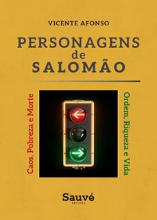 personagens de salomo: ordem, riqueza e vida ou caos, pobreza e morte (ebook)-vicente afonso gomes junior-9786525096605