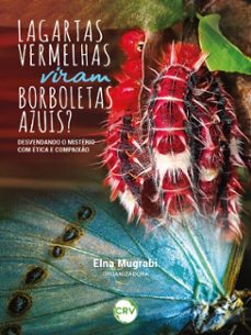 lagartas vermelhas viram borboletas azuis? (ebook)-elna mugrabi-9786525163505