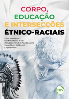 corpo, educaço e intersecçes etnico-raciais (ebook)-9786525165905