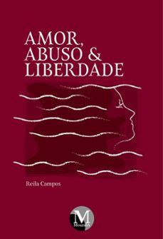 amor, abuso e liberdade (ebook)-reila campos-9786525181905