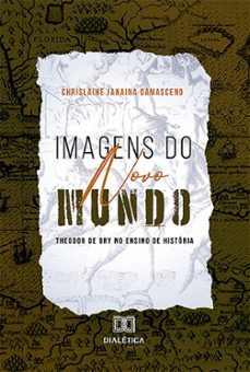 imagens do novo mundo (ebook)-chrislaine janaina damasceno-9786527011705