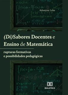 (di)sabores docentes e ensino de matematica (ebook)-adoniran leite-9786527080305
