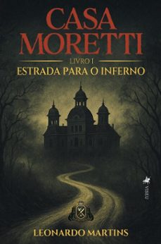 casa moretti (ebook)-leonardo martins-9786528025305