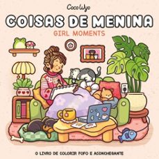 coisas de menina (girl moments)  livro de colorir coco wyo com ilustraçes ineditas (ebook)-coco wyo-9786551840005