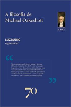 a filosofia politica de michael oakeshott (ebook)-luiz felipe pondé-andrei venturini martins-bruno garschagen-9786554273305