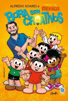 bora ser criativos (ebook)-alfredo soares e mauricio de sousa-9786555445305