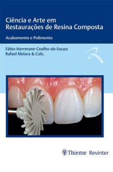 ciencia e arte em restauraçes de resina composta (ebook)-fábio herrmann coelho-de-souza-rafael melara-9786555723205