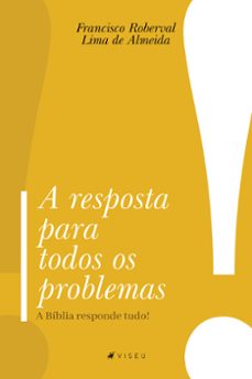 a resposta para todos os problemas (ebook)-francisco roberval lima de almeida-9786556746005