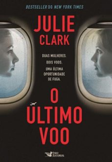 o ultimo voo (ebook)-julie clark-9786559579105