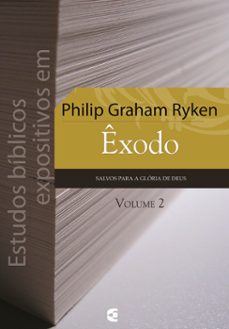 estudos biblicos expositivos em exodo - vol. 2 (ebook)-philip graham ryken-9786559891405