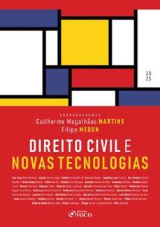 direito civil e novas tecnologias - 1ª ed - 2025 (ebook)-guilherme magalhães martins-filipe medon-9786561206105
