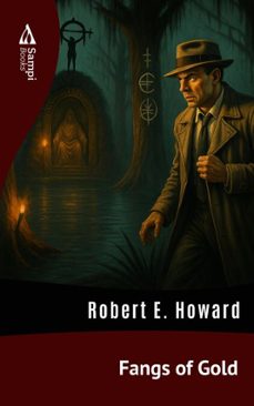 fangs of gold (ebook)-e. robert howard-9786561337205
