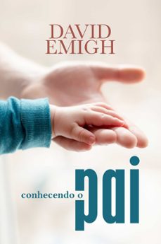 conhecendo o pai (ebook)-david emigh-9786580572205