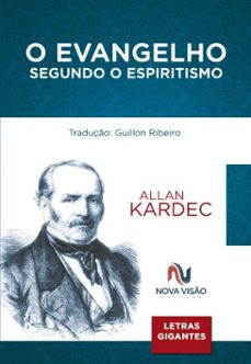 o evangelho segundo o espiritismo - letras gigantes (ebook)-guillon ribeiro-allan kardec-9786588033005