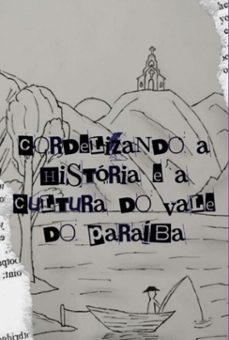 cordelizando a historia e a cultura do vale do paraiba (ebook)-emef prof virgilio rosas da silva-9786598182205