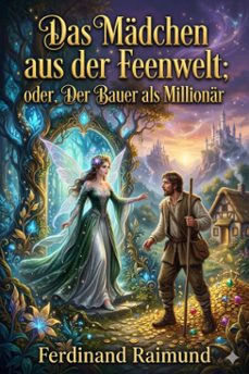das madchen aus der feenwelt; oder, der bauer als millionar (ebook)-9786726018505