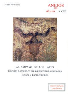 al amparo de los lares-maria perez ruiz-9788400097905