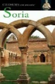 soria (ciudades con encanto)-carlos aganzo-9788403508705