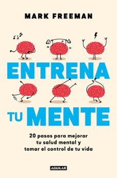 entrena tu mente-mark freeman-9788403525405