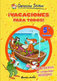 geronimo stilton: ¡vacaciones para todos! 5 (5ª a 6º primaria)-geronimo stilton-9788408007005