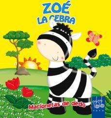 zoe la cebra. marionetas de dedo-9788408044505