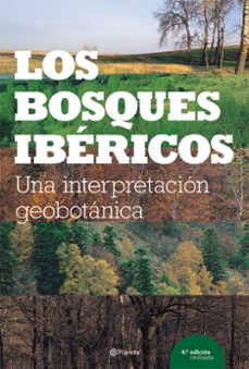 los bosques ibericos: una interpetacion geobotanica-9788408058205