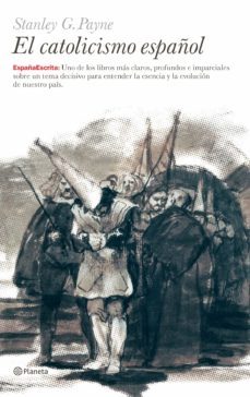 el catolicismo español-stanley g. payne-9788408064305