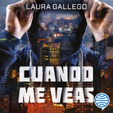 cuando me veas (audiolibro)-laura gallego-9788408172505