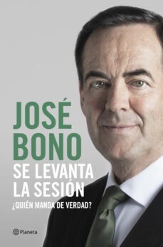 se levanta la sesion: ¿quien manda de verdad?-9788408217305