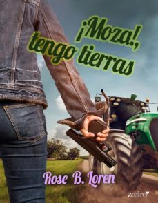 ¡moza!, tengo tierras (ebook)-rose b. loren-9788408232605